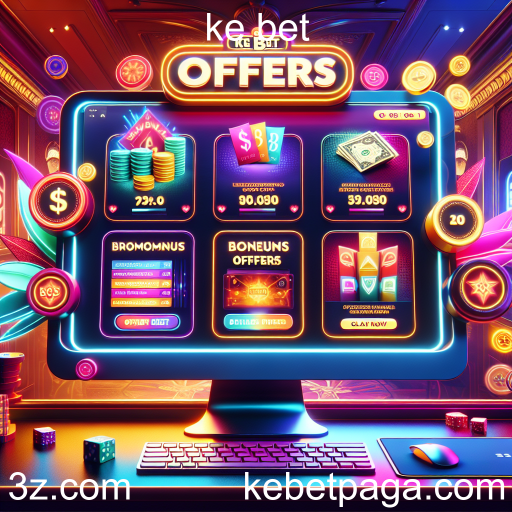 Ofertas Descubra as Melhores Ofertas do Ke Bet: Maximize Suas Chances de Ganhar!
